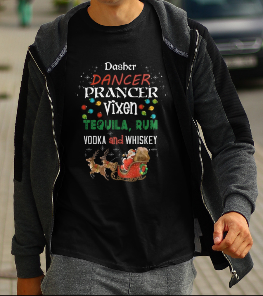 Dasher Dancer Prancer Vixen Tequila Rum Vodka And Whiskey Christmas Santa Sleigh With Reindeer And Lights T-Shirt