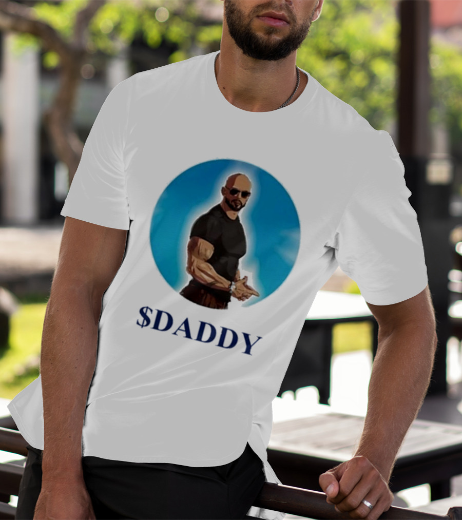 Andrew Tate $Daddy T-Shirt