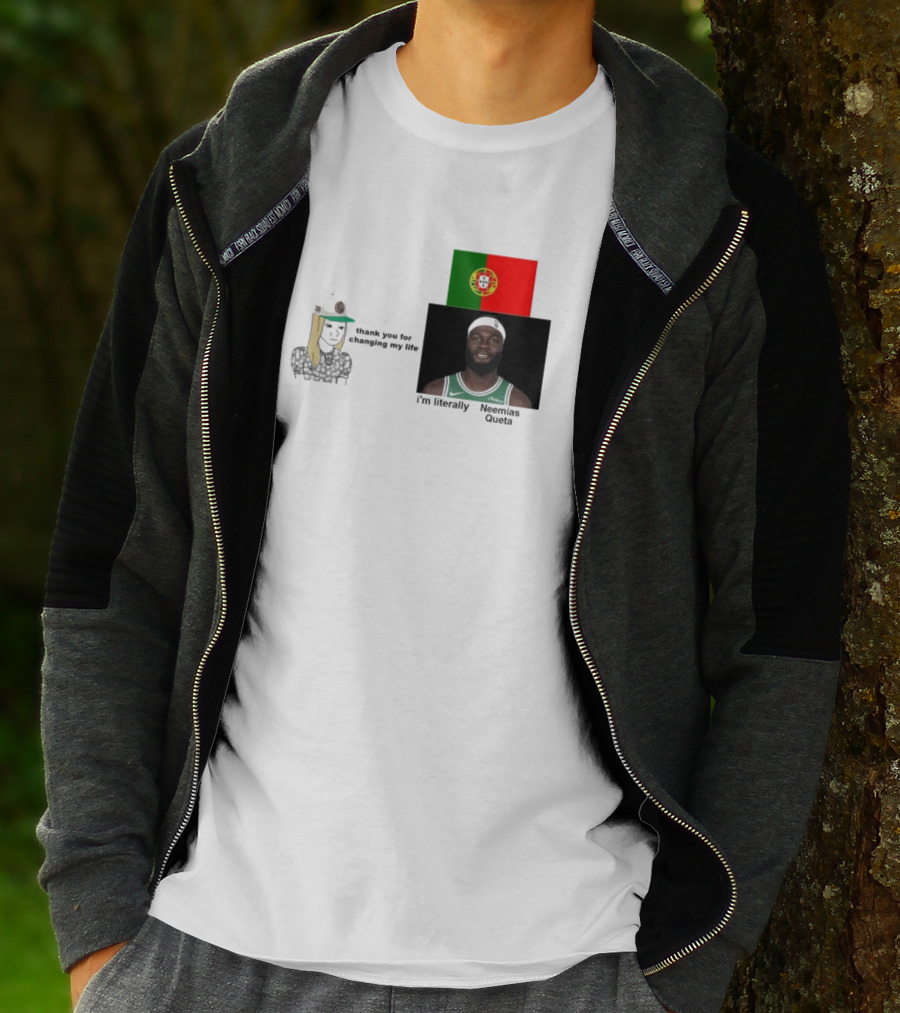 Thank You For Changing My Life I’m Literally Neemias Queta Portugal Flag Boston Celtics NBA T-Shirt