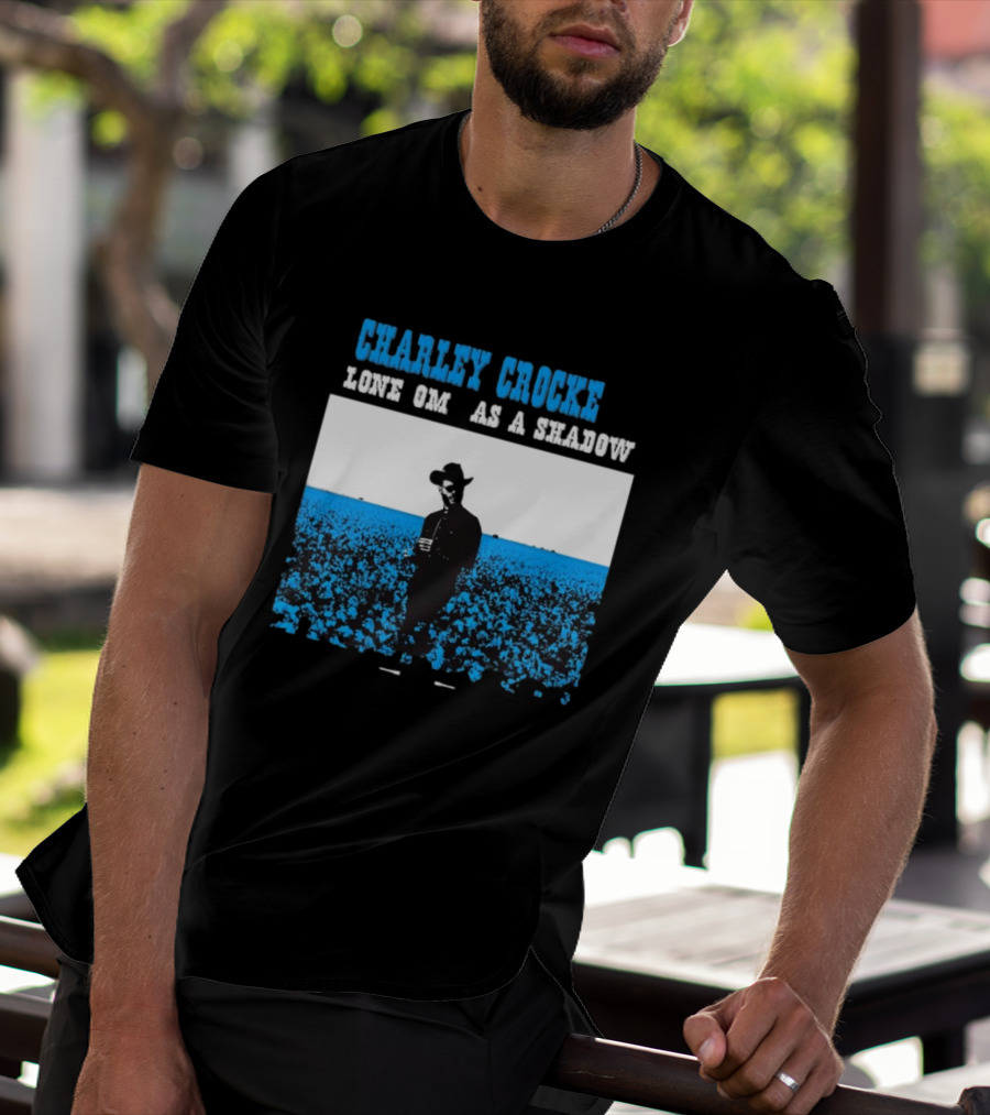 Charley Crockett Lone Om As A Shadow T-Shirt