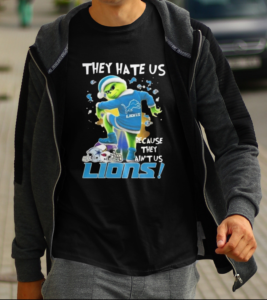 They Hate Us Because They Ain’t Us Detroit Lions Grinch NFL T-Shirt