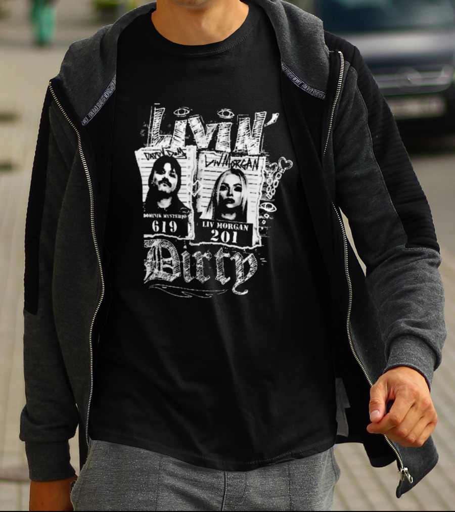 Livin’ Dirty Dominik Mysterio 619 Liv Morgan 201 T-Shirt