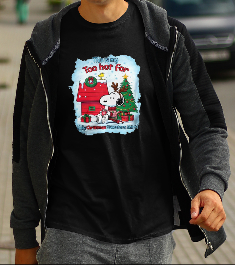 This Is My Too Hot For Ugly Christmas Sweaters Shirt Snoopy By Christmas Tree T-Shirt