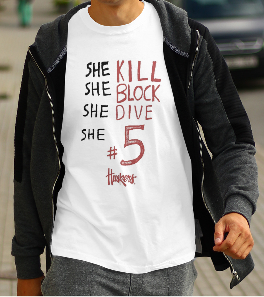 She Kill She Block She Dive She #5 Huskers T-Shirt