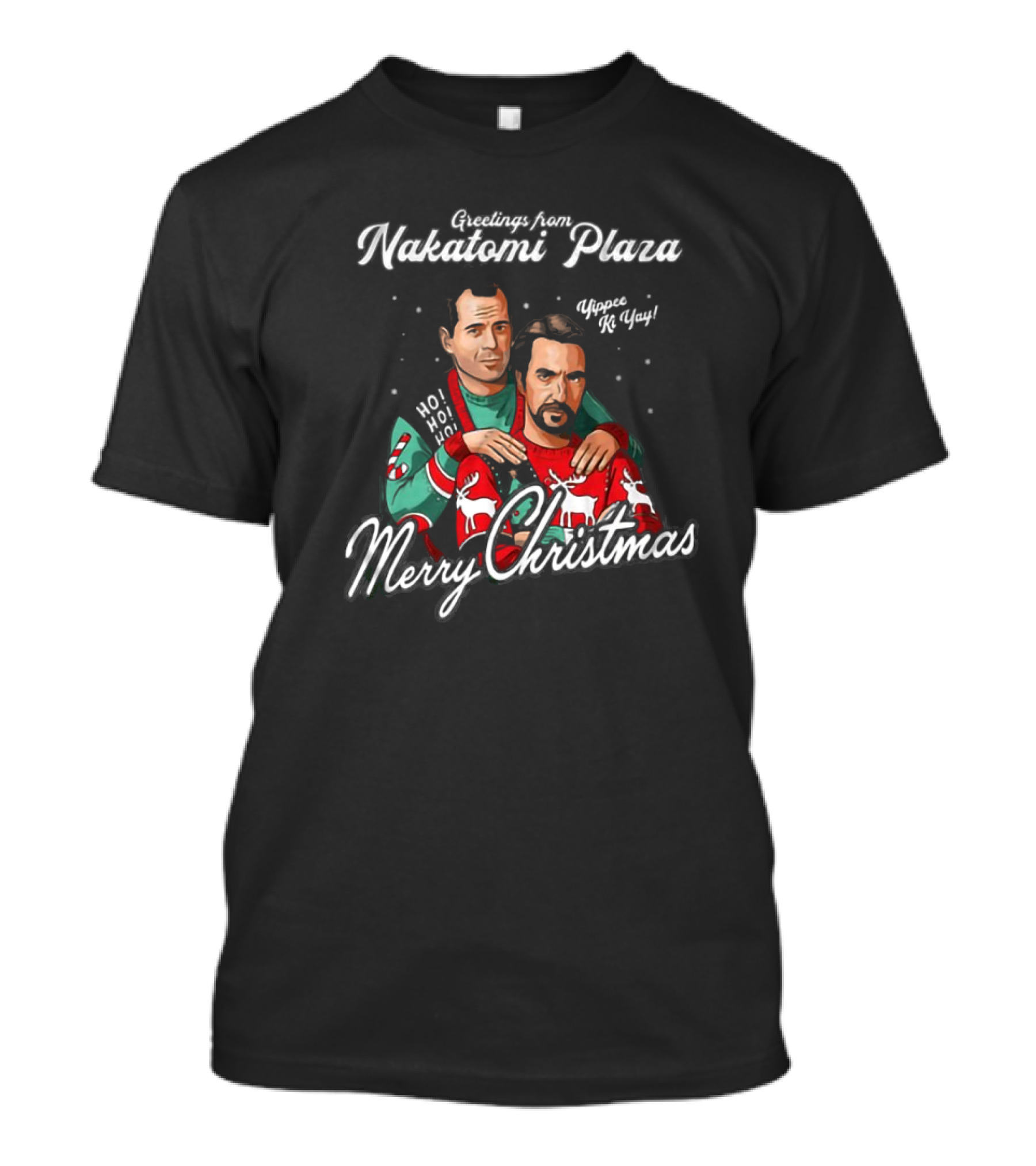 Greetings From Nakatomi Plaza Merry Christmas Yippee Ki Yay Ho Ho Ho T-Shirt