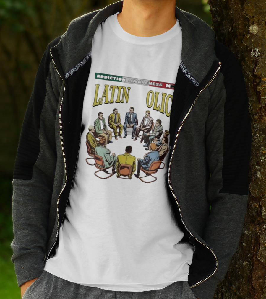 Addiction Awareness MM Latin Olic Group Gathering T-Shirt
