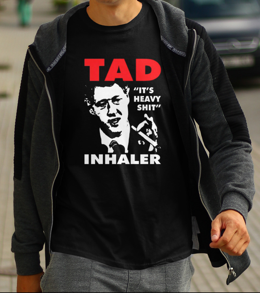 Tad Inhaler It's Heavy Shit T-Shirt