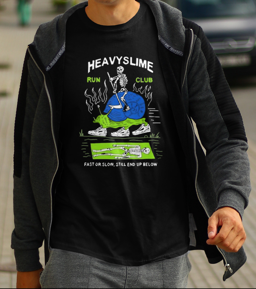 HEAVYSLIME Run Club Fast Or Slow Still End Up Below Skeleton Snail Racer T-Shirt