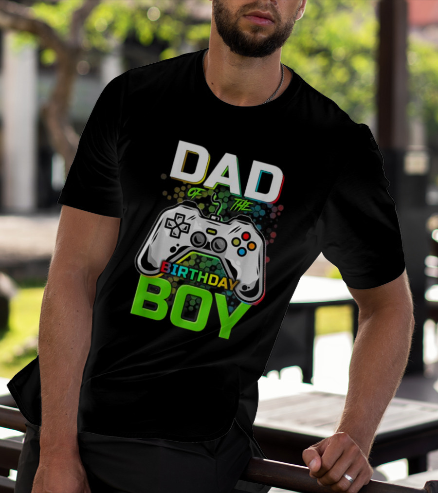 Dad Of The Birthday Boy Funny Gaming Video Gamer T-Shirt