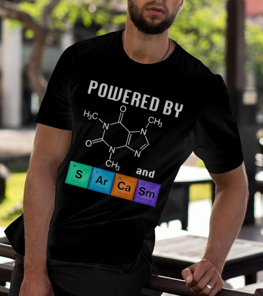 Powered By Caffeine And Sarcasm Elements T-Shirt