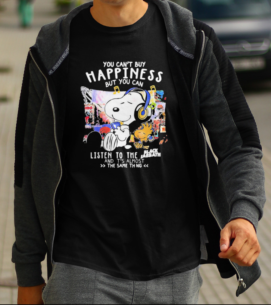You Can’t Buy Happiness Snoopy Listening To The Black Sabbath Almost The Same Thing T-Shirt