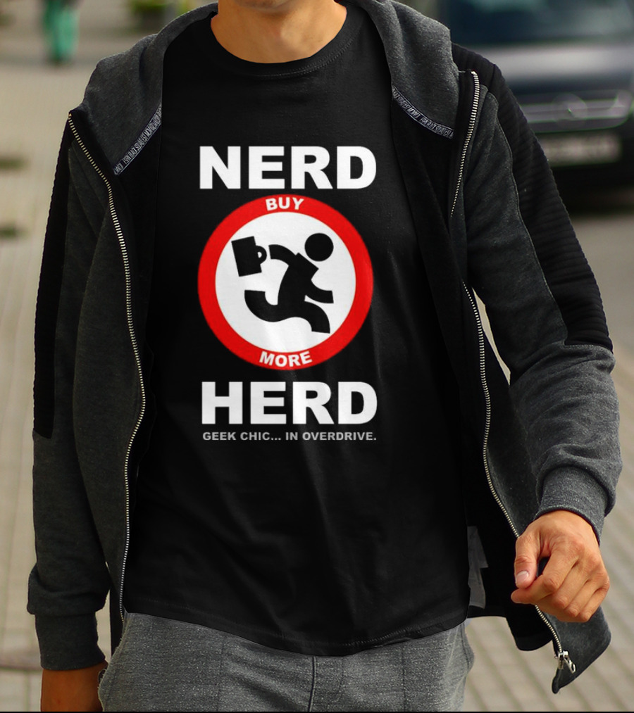Nerd Herd Buy More Geek Chic In Overdrive T-Shirt