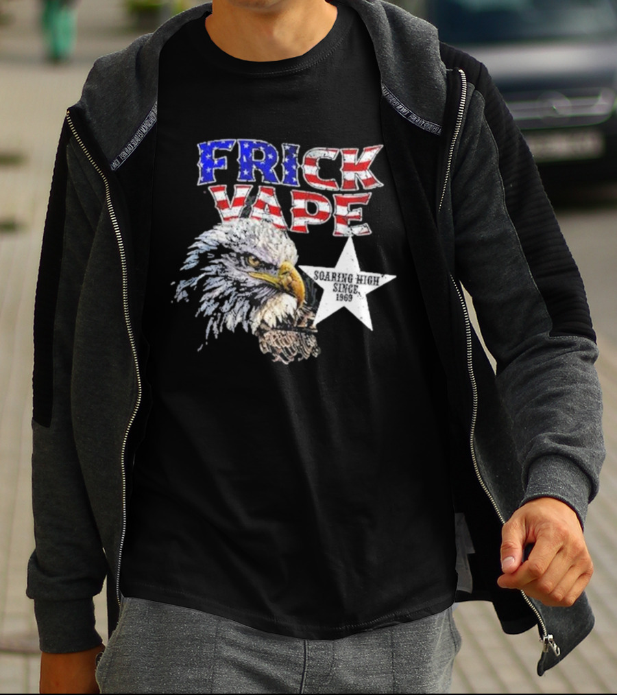 Frick Vape Eagle Soaring High Star Since 1969 American Flag Colors T-Shirt