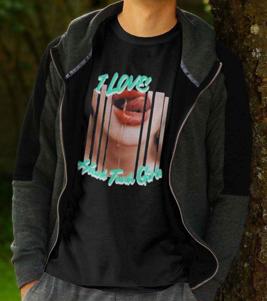 I Love Hawk Tuah Girl – Hawk Tuah Girls Dripping Lips Visual T-Shirt