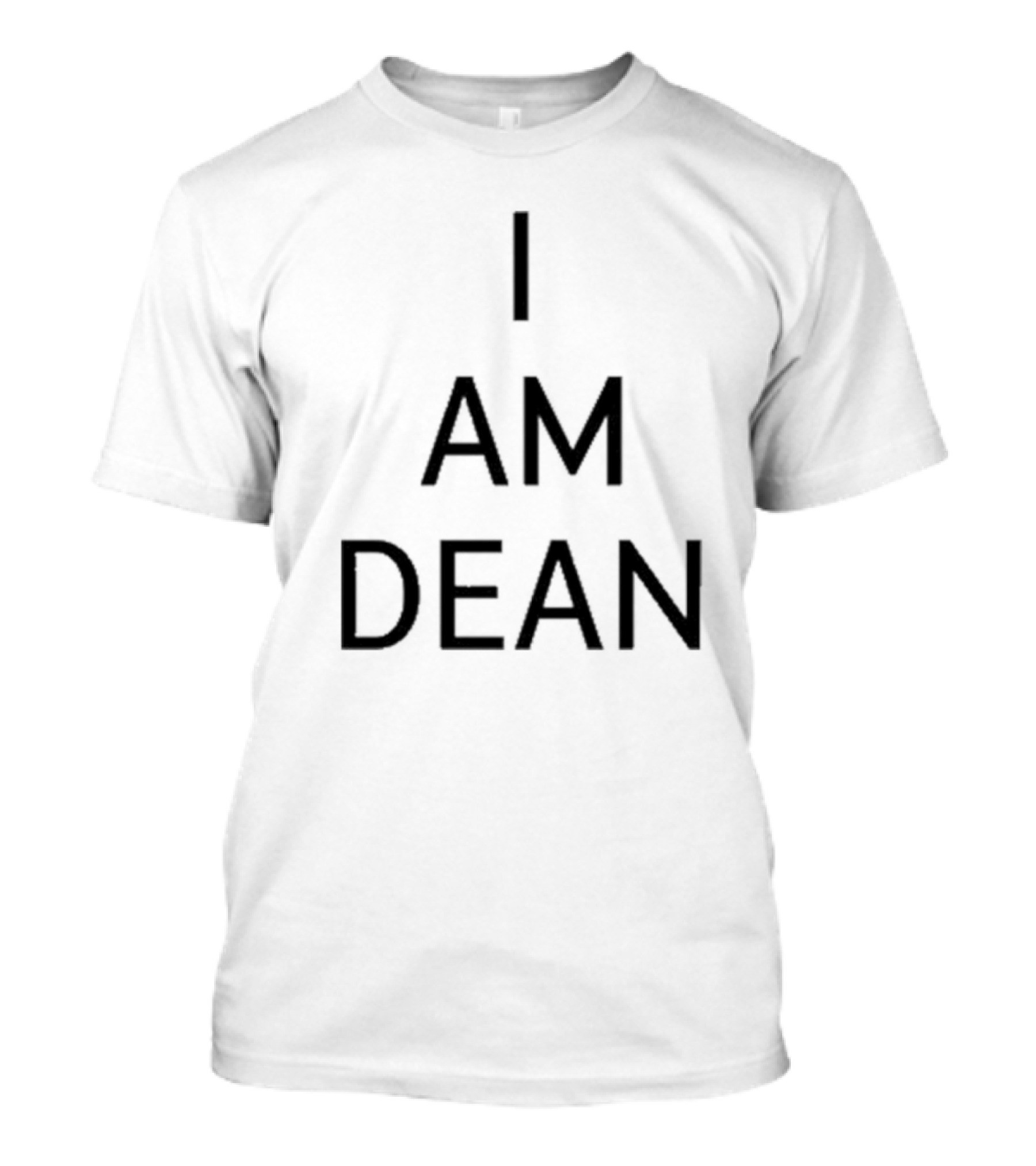 I Am Dean If Lost Return To Dean T-Shirt
