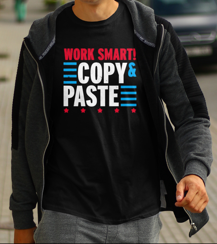 Work Smart Copy And Paste Graphic With Red White Blue Stars And Lines T-Shirt
