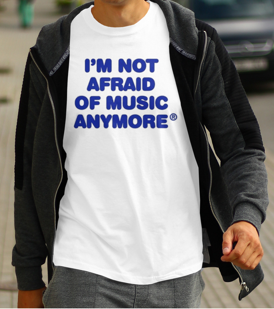 I’m Not Afraid Of Music Anymore Bold Blue T-Shirt
