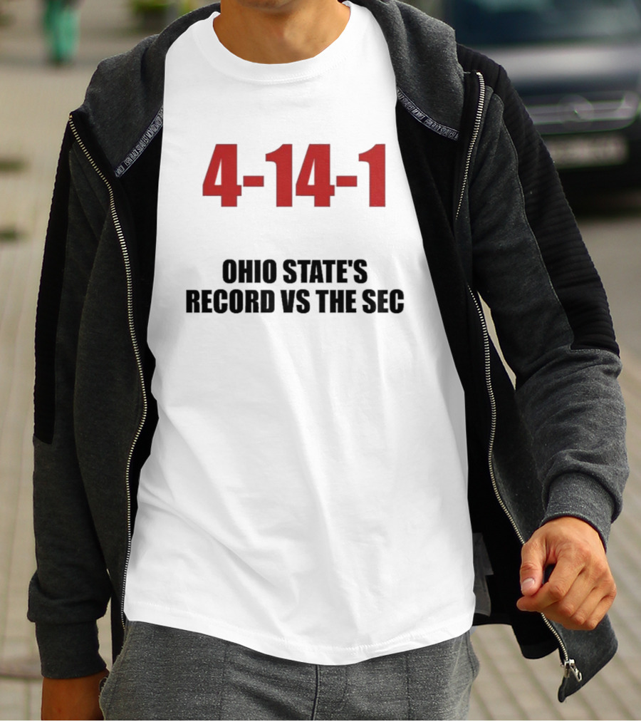 4-14-1 Ohio State Football Record Versus SEC T-Shirt