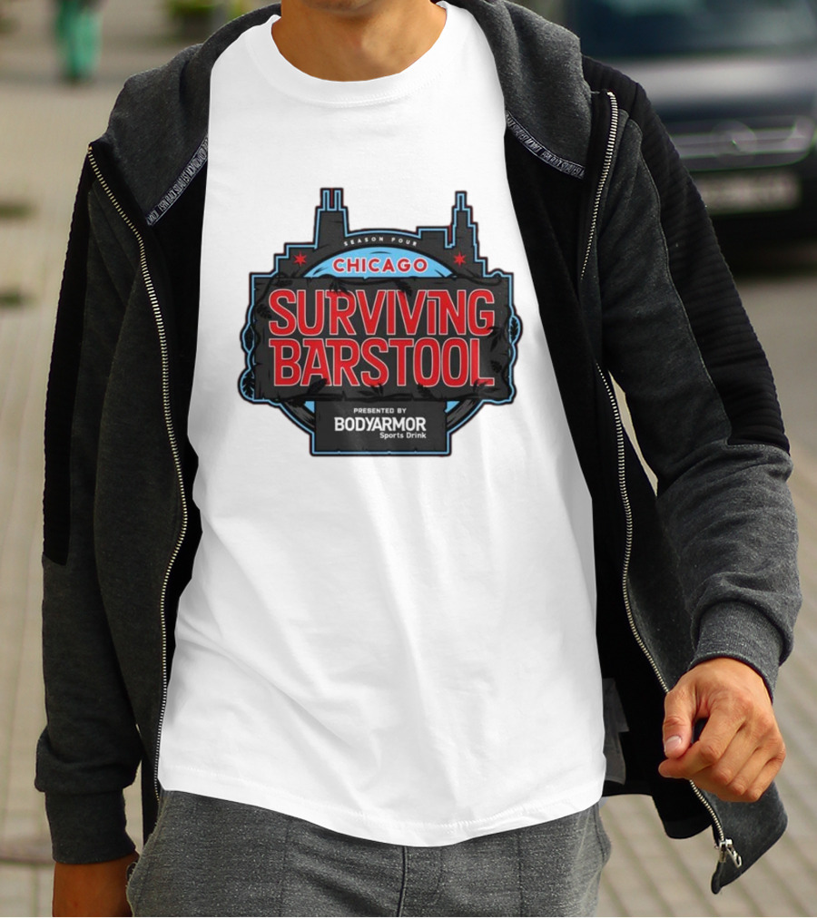 Season Four Chicago Surviving Barstool Presented By Bodyarmor Sports Drink T-Shirt
