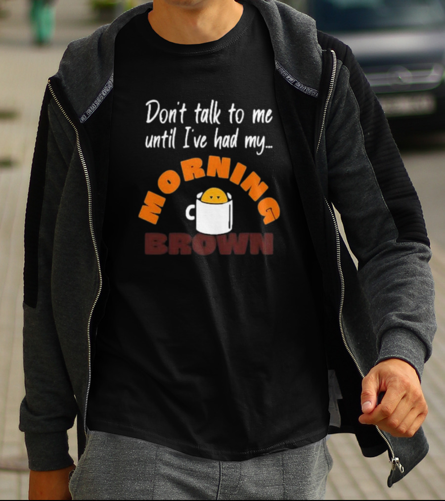 Aunty Donna Don’t Talk To Me Until I’ve Had My Morning Brown Coffee Mug T-Shirt
