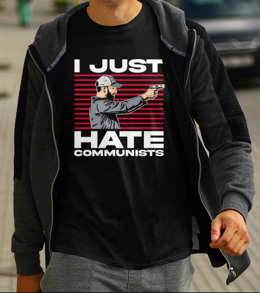 Olegriersy I Just Hate Communists The Kirk Minihane Show Shooter T-Shirt