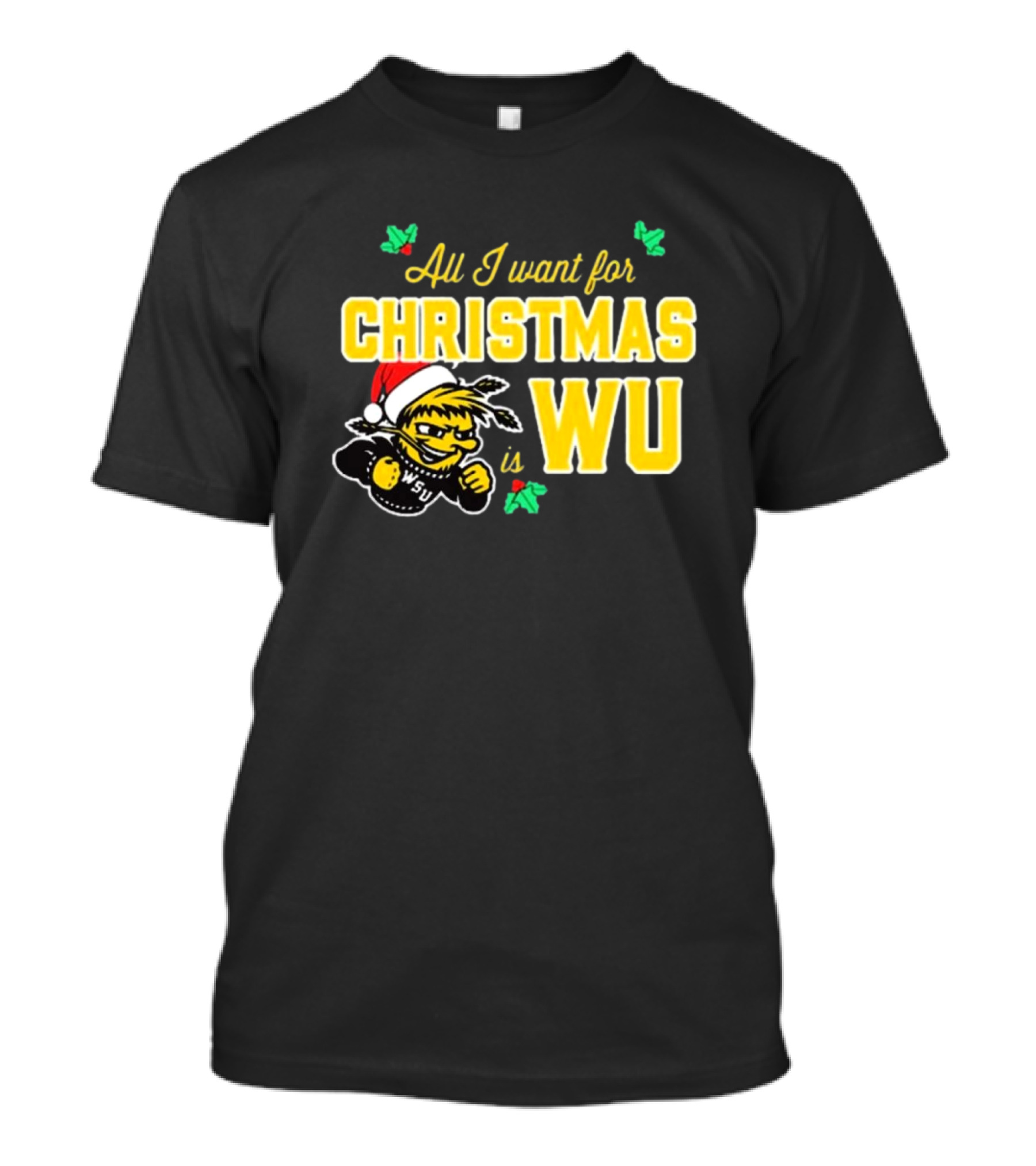 All I Want For Christmas Is WSU Wheat Shock WU T-Shirt