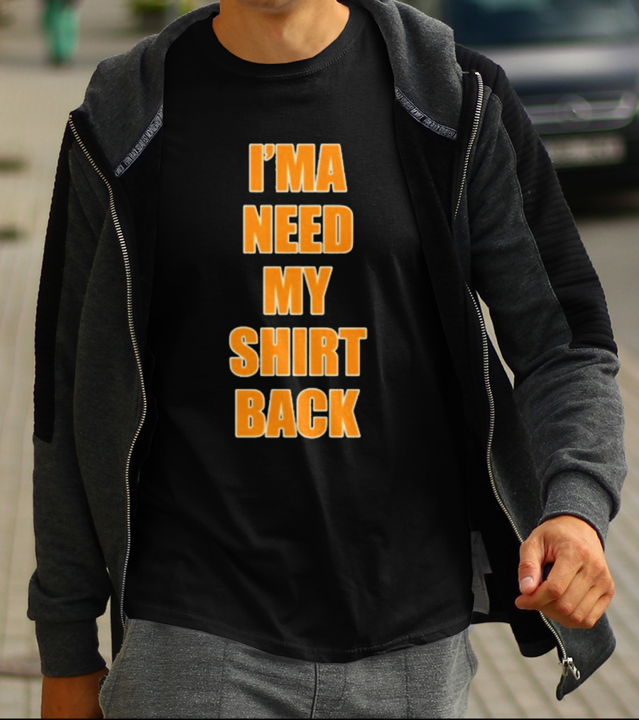 Dreamville I’ma Need My Shirt Back T-Shirt