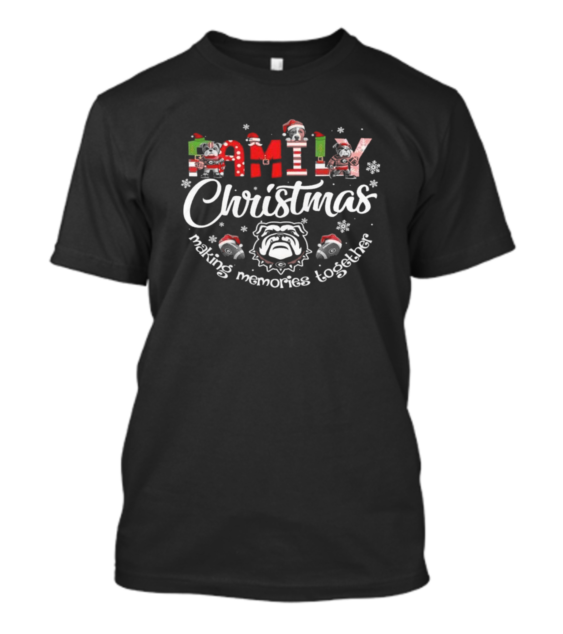 Family Christmas Making Memories Together Georgia Bulldogs T-Shirt