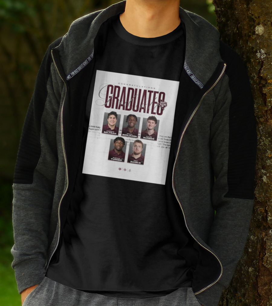 Congratulations Texas A&M Aggies Graduates Beltran Benjamin Surber Turner Zuhn III T-Shirt