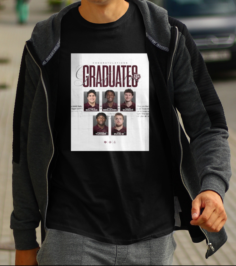 Congratulations Texas A&M Aggies Graduates Beltran Benjamin Surber Turner Zuhn III T-Shirt