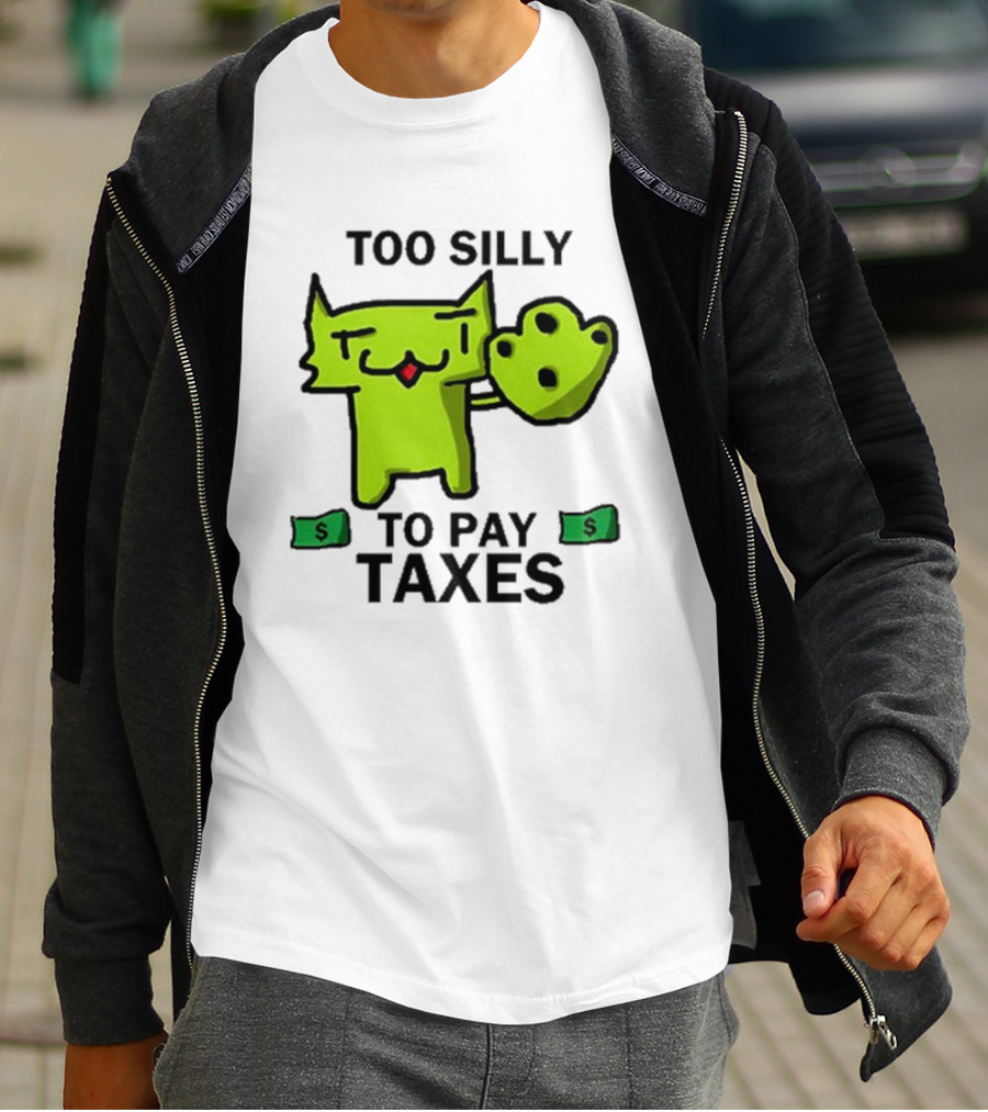 Pixelbrats2 Too Silly To Pay Taxes Green Cat With Money T-Shirt