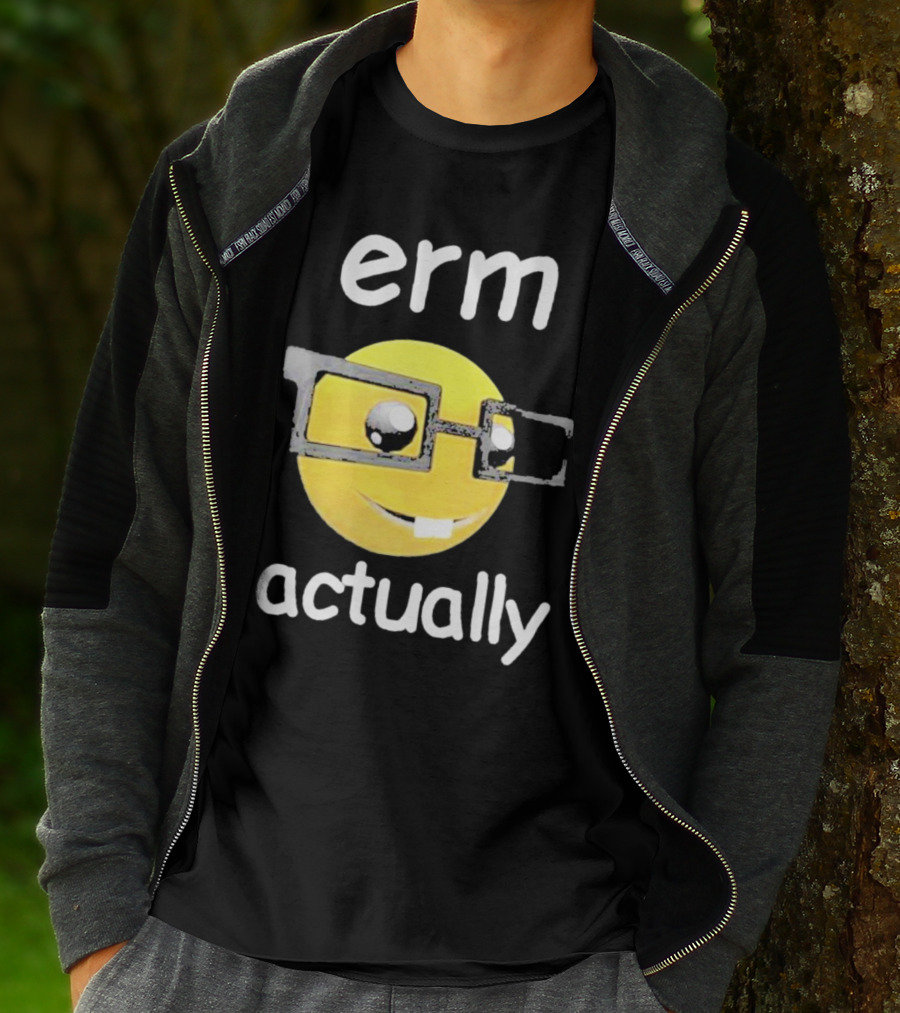 Erm Actually Nerdy Emoji Wearing Glasses T-Shirt