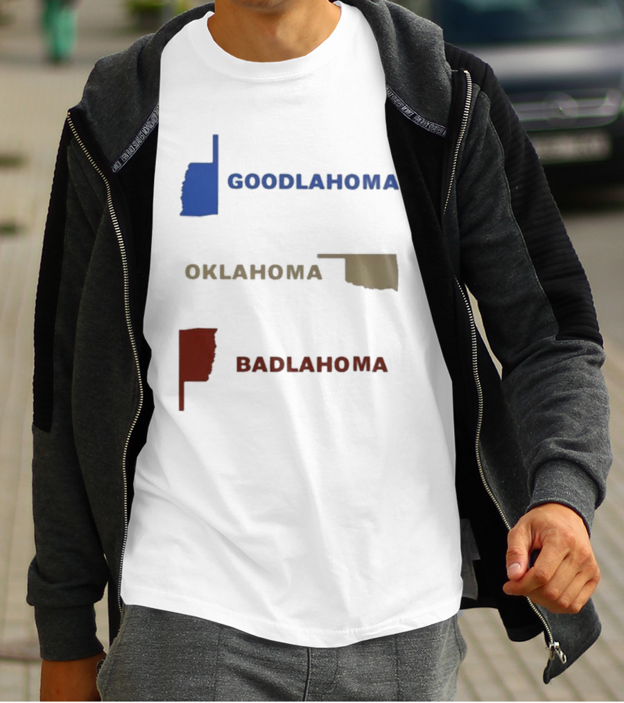 Goodlahoma Oklahoma Badlahoma Text With State Map T-Shirt