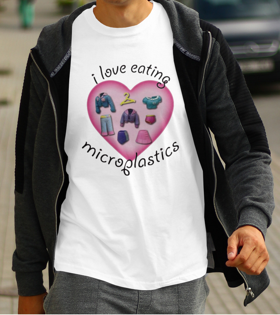 I Love Eating Microplastics Heart With Miniature Clothing In Pink T-Shirt