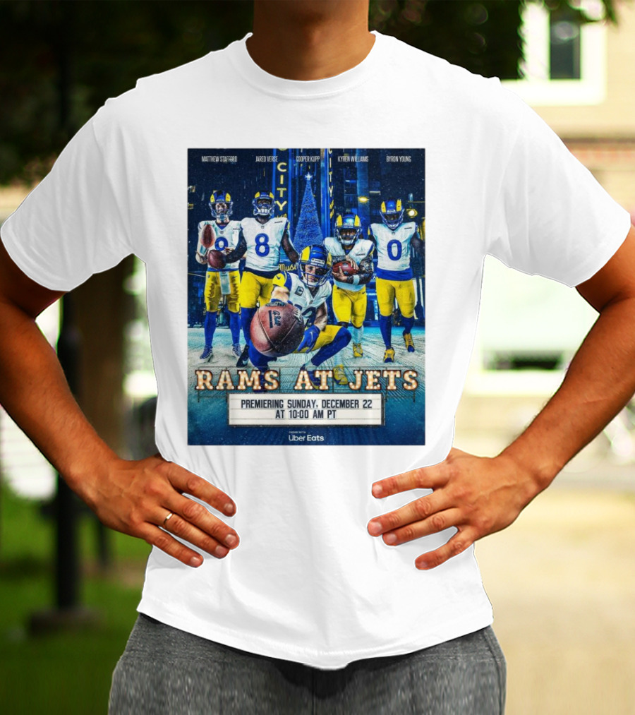 Rams At Jets Premiering Sunday December 22 With Matthew Stafford Jared Verse Cooper Kupp Kyren Williams Byron Young Uber Eats T-Shirt