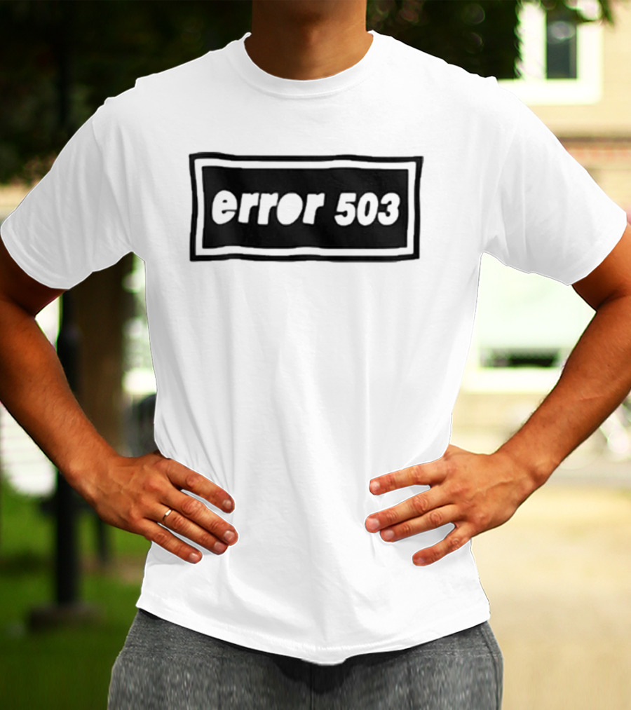 Oasis Error 503 Service Unavailable Black And White T-Shirt