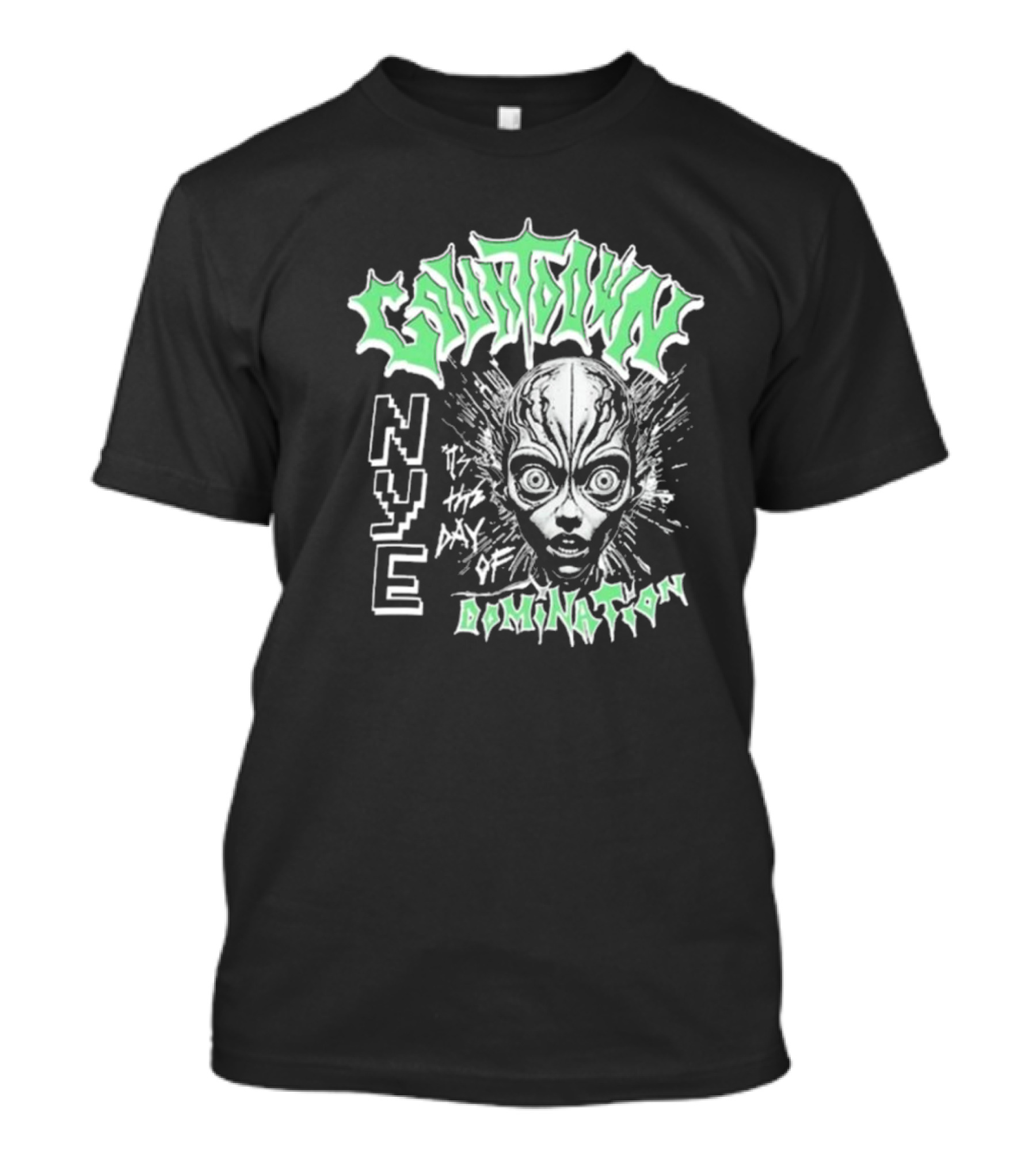 Countdown NYE It's The Day Of Domination Alien Image T-Shirt