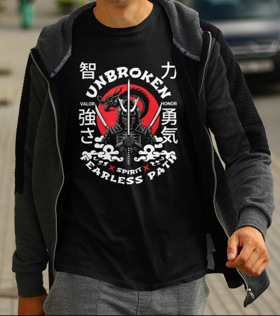 Unbroken Spirit Fearless Path Samurai Valor Honor Strength Courage T-Shirt