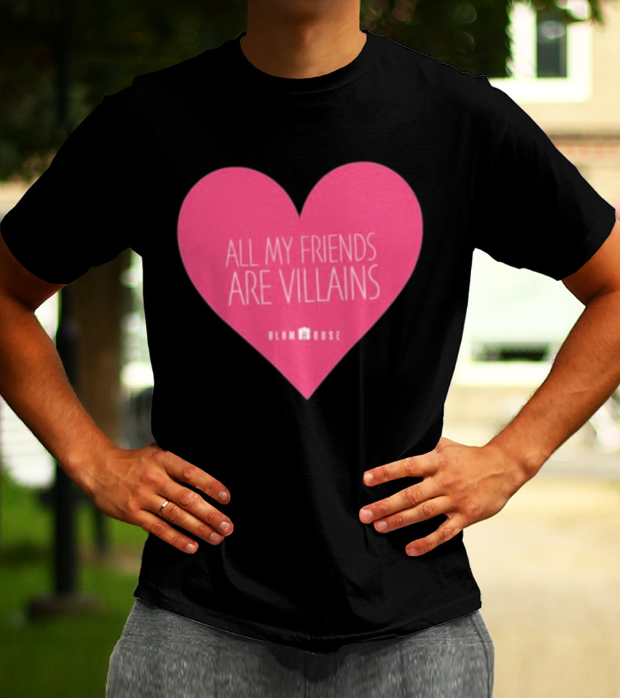 Blumhouse All My Friends Are Villains Valentine’s Heart T-Shirt
