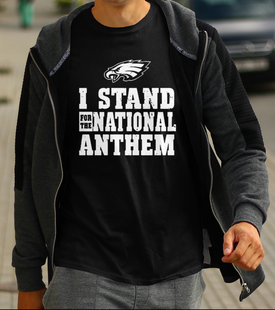 I Stand For The National Anthem Philadelphia Eagles NFL Vintage T-Shirt