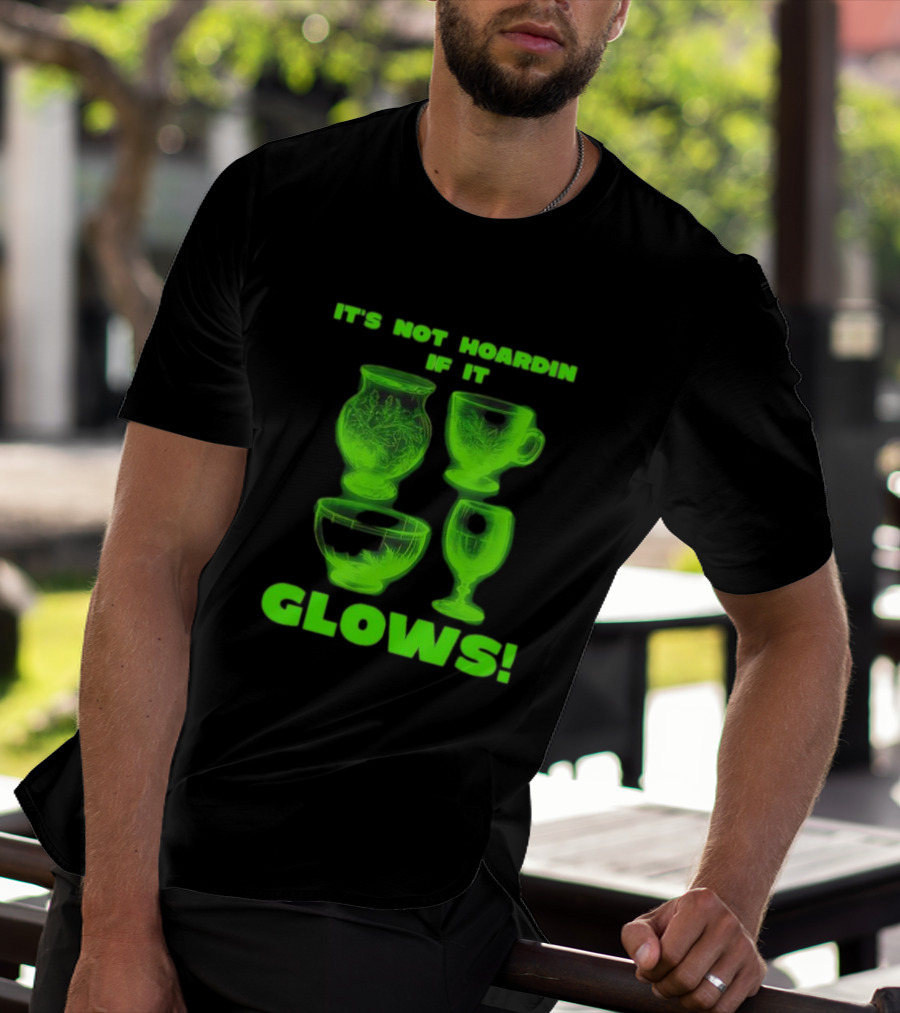 It’s Not Hoarding If It Glows Neon Glassware Collection T-Shirt