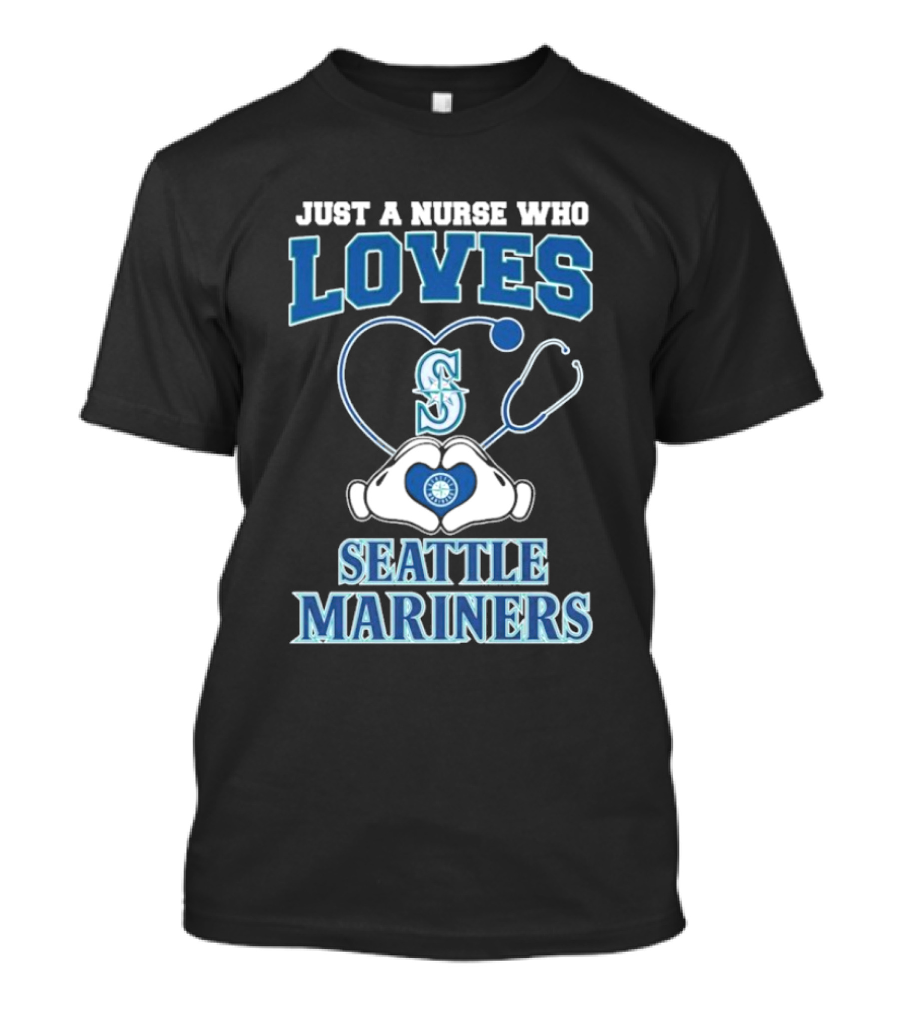 Just A Nurse Who Loves Seattle Mariners Stethoscope Heart T-Shirt
