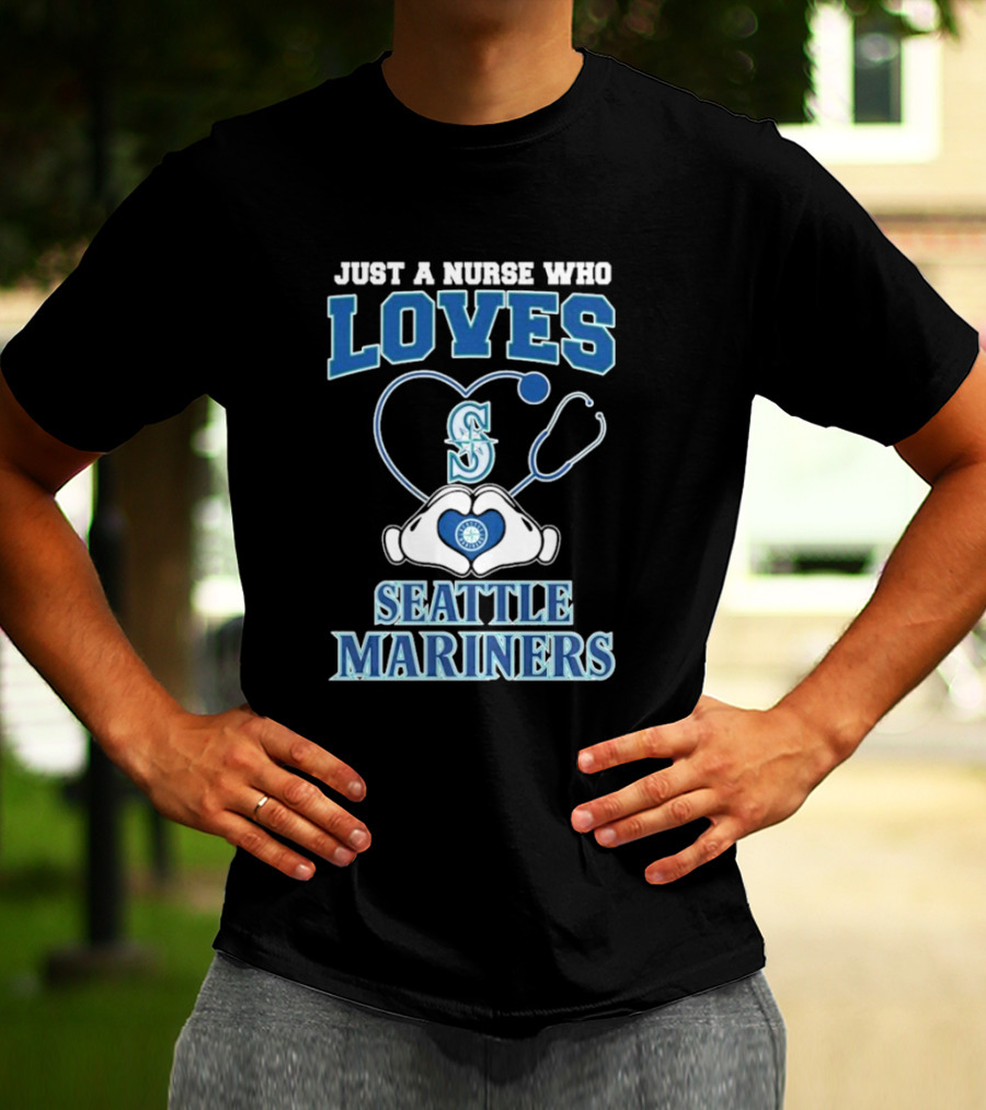 Just A Nurse Who Loves Seattle Mariners Stethoscope Heart T-Shirt
