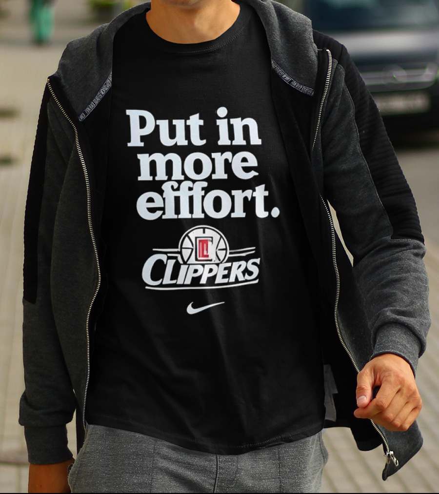 Put In More Effort LA Clippers Nike T-Shirt