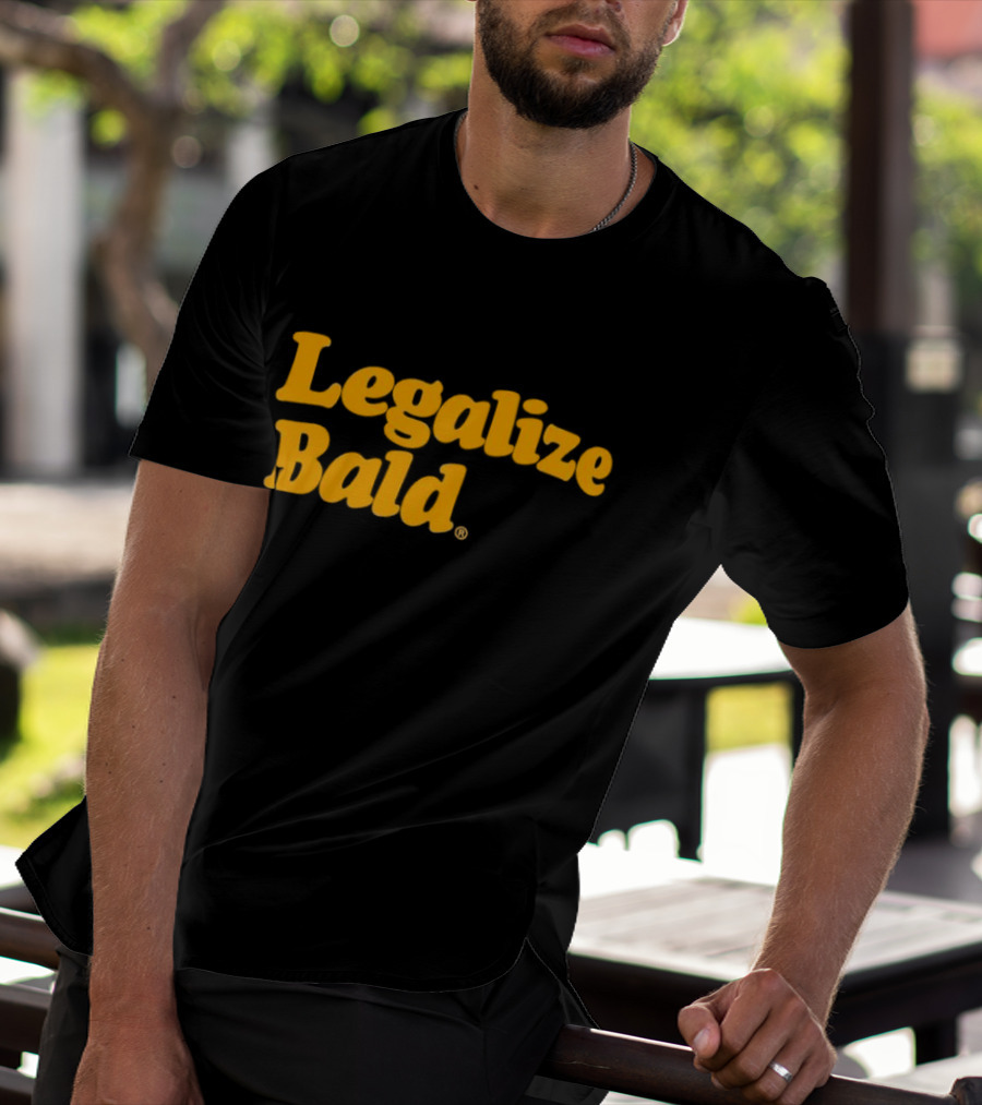 Legalize Bald T-Shirt