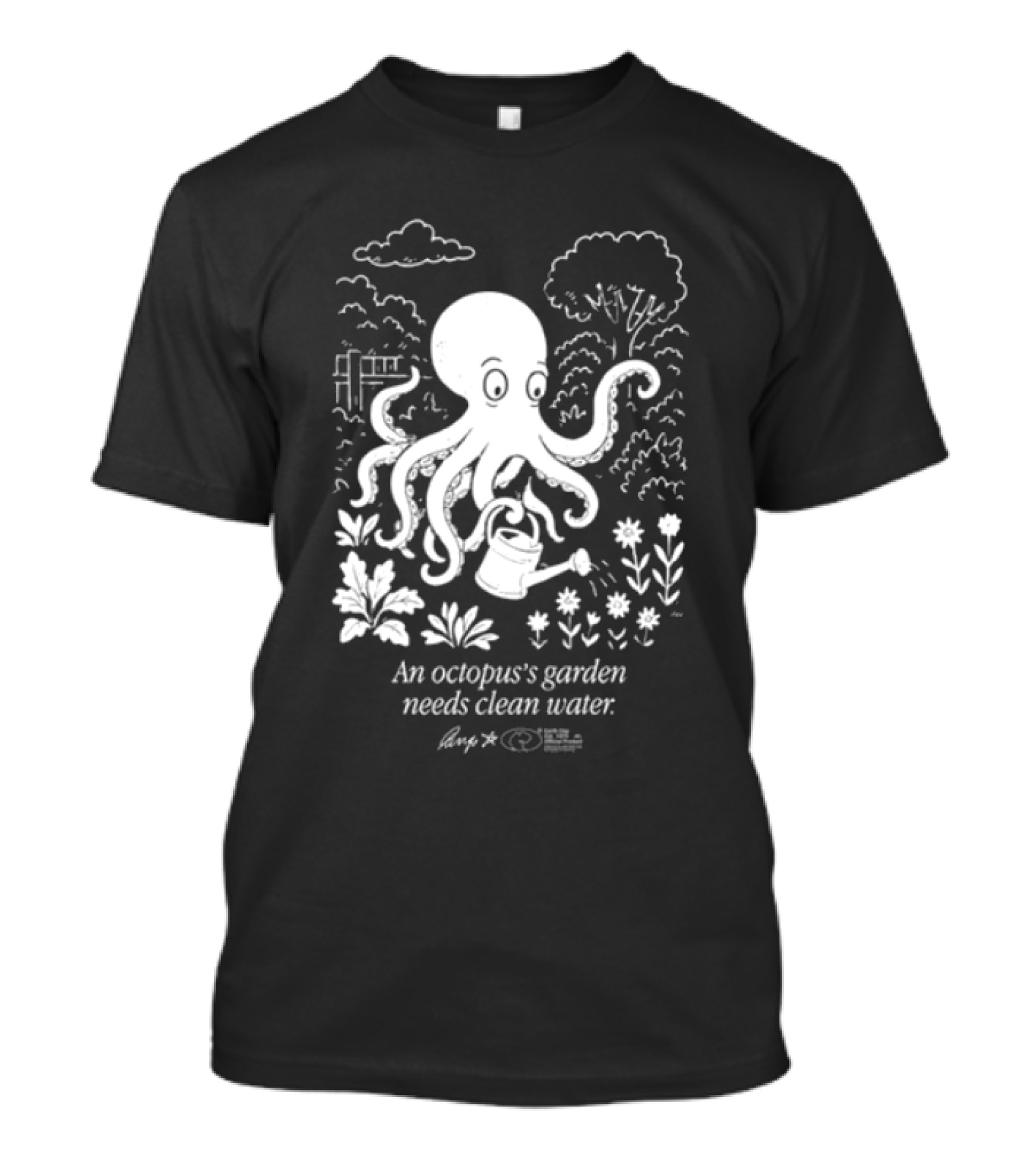 An Octopus's Garden Needs Clean Water Nature Conservation Message T-Shirt