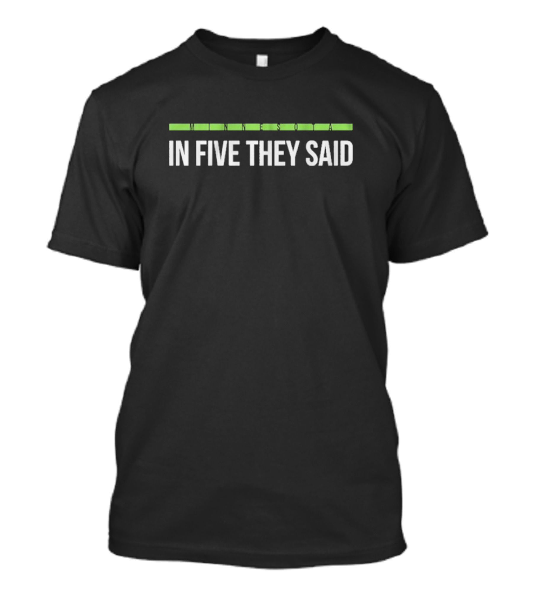 Minnesota Timberwolves In Five They Said NBA Playoffs Reference T-Shirt