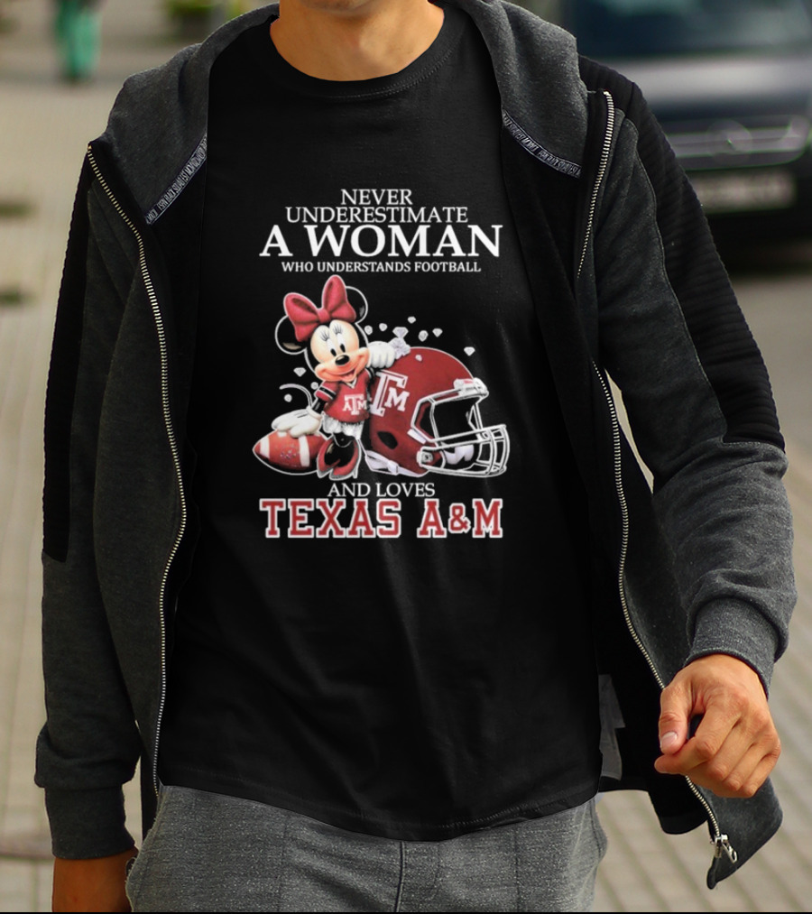 Never Underestimate A Woman Who Understands Football And Loves Texas A&M T-Shirt