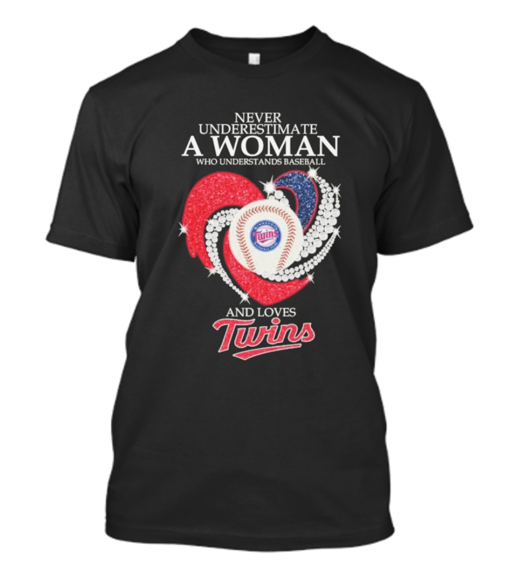 Never Underestimate A Woman Who Understands Baseball And Loves Twins T-Shirt