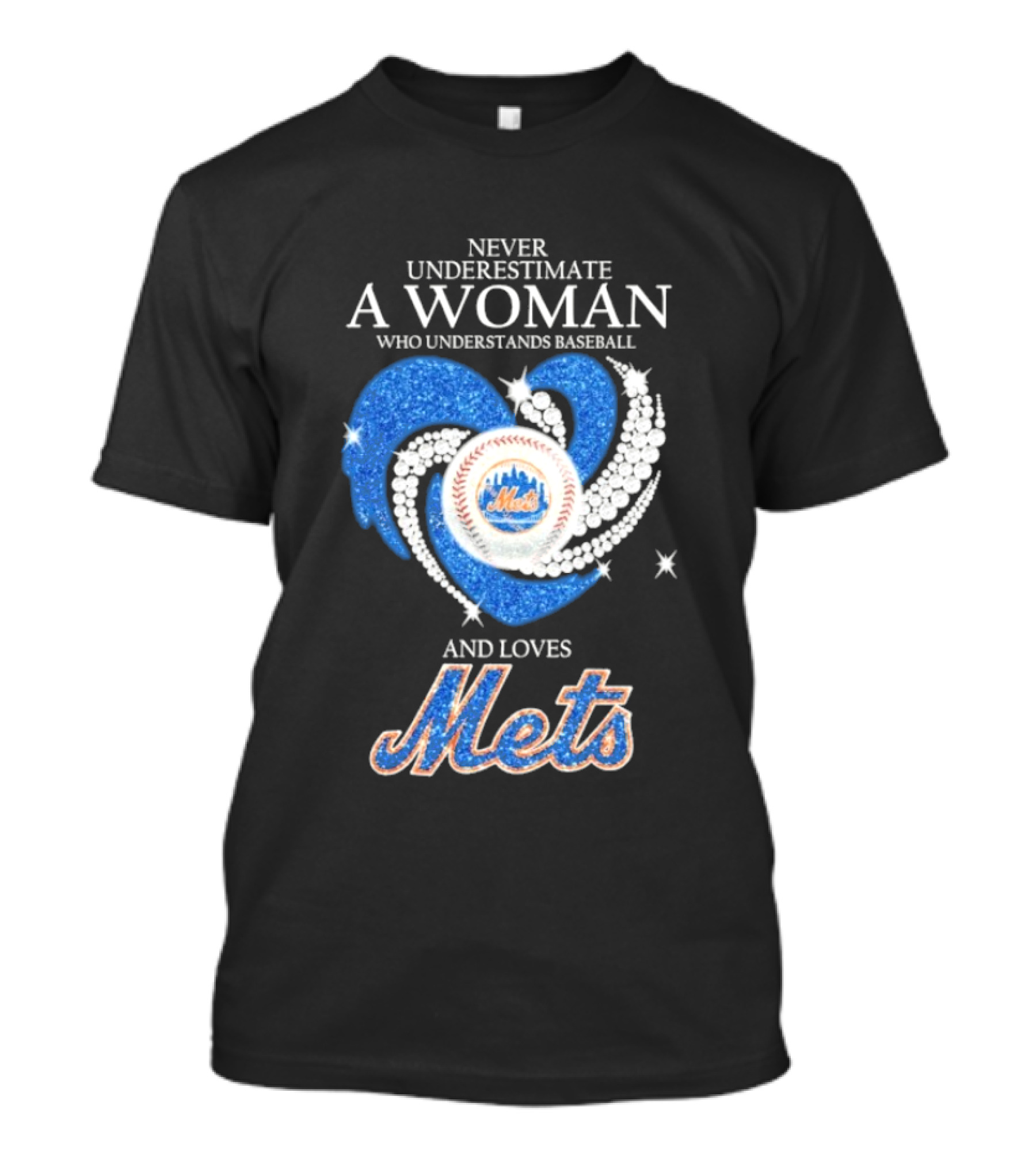 Never Underestimate A Woman Who Understands Baseball And Loves Mets T-Shirt